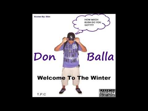 Don Balla - Get'Cha Swagg On Feat. Lil Kizzle [Welcome To The Winter]