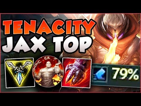 IMMUNE TO ALL CC? HOW STUPID IS 79% TENACITY JAX?! JAX SEASON 8 TOP GAMEPLAY! - League of Legends
