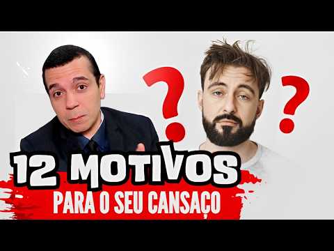 Elimine 90% do Seu Cansaço: 12 Motivos Mais Comuns e Bônus