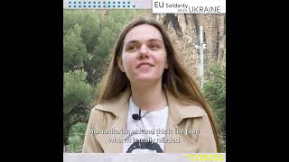 EU Solidarity with Ukraine - Testimonial of Annya