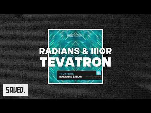 RADIANS & IIIOR - Tevatron