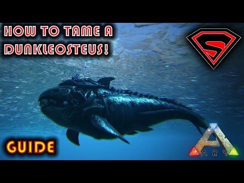 ARK HOW TO TAME A DUNKLEOSTEUS 2020 - EVERYTHING YOU NEED TO KNOW ABOUT TAMING A DUNKLEOSTEUS!!!