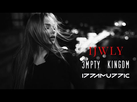 Izzamuzzic - IJWLY (Remix) x 3MPTY, KINGDM [extended]