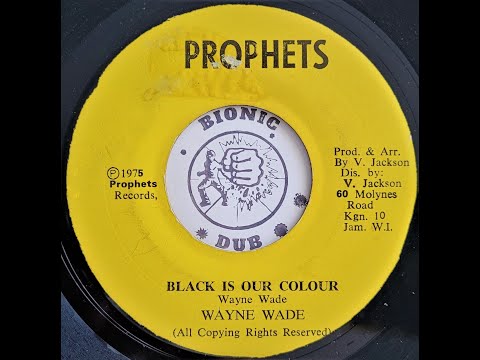 WAYNE WADE - Black Is Our Colour [1975]