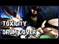 System of a Down - Toxicity - Drum Cover 