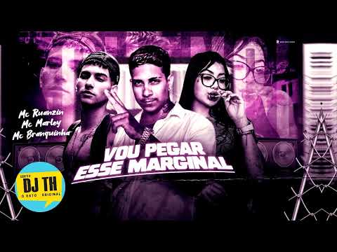 MC MARLEY, MC BRANQUINHA E MC RUANZIN - VOU PEGA ESSE MARGINAL (REMIX BREGAFUNK) TIKTOK