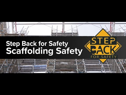 Step Back for Safety Series: Scaffolding Safety Preview
