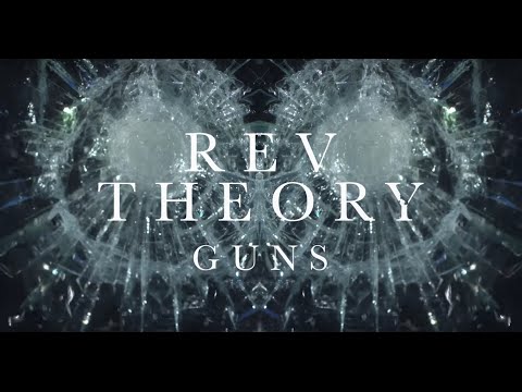 REV THEORY - Guns (Official Lyric Video)