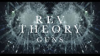 REV THEORY - Guns (Official Lyric Video)