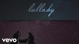 MercyMe - Our Lullaby (Official Lyric Video)