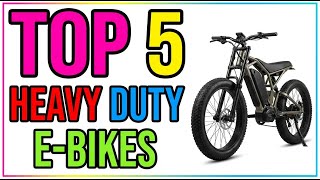 TOP 5 Best Electric Bikes for Heavy Riders 2026
