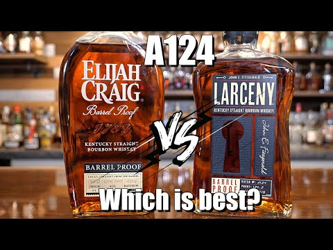 Elijah Craig vs. Larceny Barrel Proof A124 - Which is better?