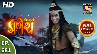 Vighnaharta Ganesh - Ep 681 - Full Episode - 31st 