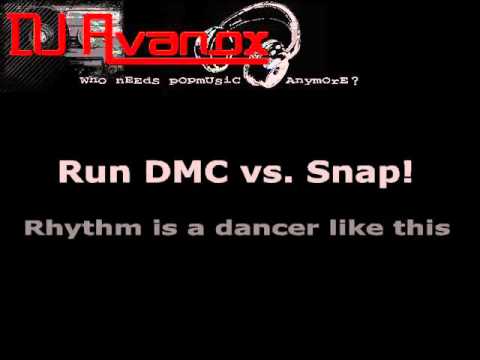 DJ Avanox  Run DMC vs. Snap! - Rhythm is a dancer like this.mp4