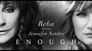 Reba Mcentire feat. Jennifer Nettles - Enough