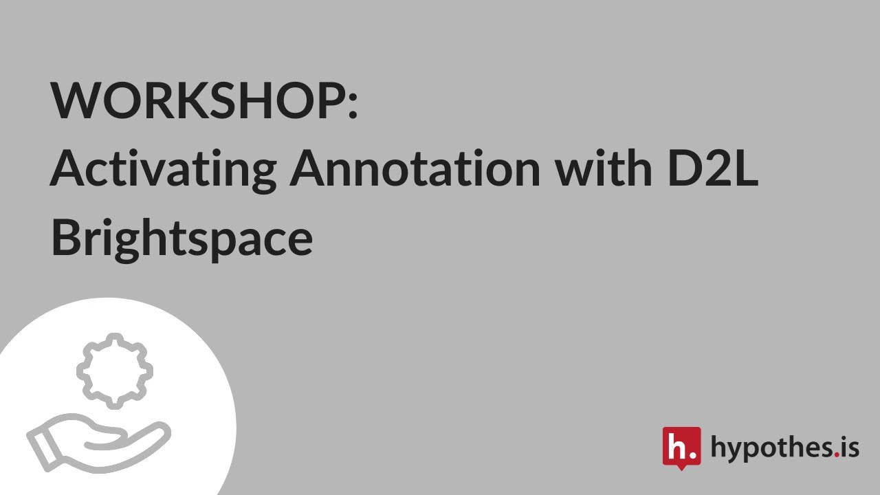 Workshop:Activating Annotation in D2L Brightspace