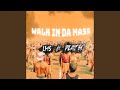 WALK IN DA MASS (feat. PLAY M)