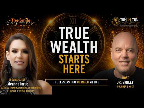 Financial Freedom, Dreaming Bigger & Living with Purpose | 10 in 10 with Dr. Smiley
