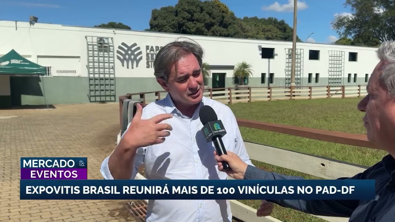 Brasília sedia Expovitis Brasil com a presença de mais de 100 vinícolas no PAD-DF