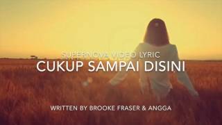 Download lagu  Video Lyric Supernova - Cukup Sampai Disini mp3 Download lagu  Video Lyric Supernova - Cukup Sampai Disini mp3