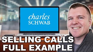 Selling Covered Call Option Example on Charles Schwab