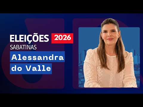 Pré-Candidata a Deputada Federal Alessandra do Valle | Sabatinas 2026.