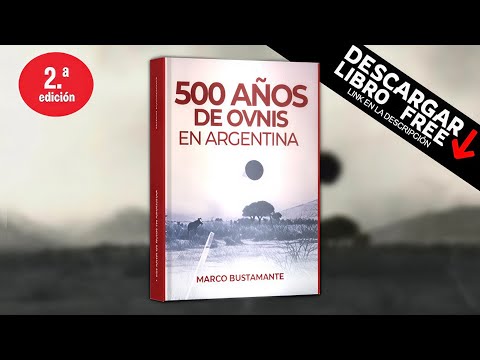500 Años de Ovnis en Argentina: Nuevas Pruebas, Nuevos Misterios   #altomisterio