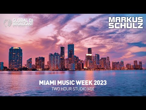 Markus Schulz presents Global DJ Broadcast (Miami Music Week 2023 Edition)