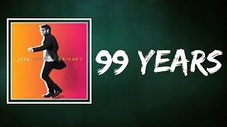 Josh Groban - 99 Years (with Jennifer Nettles) (Lyrics)