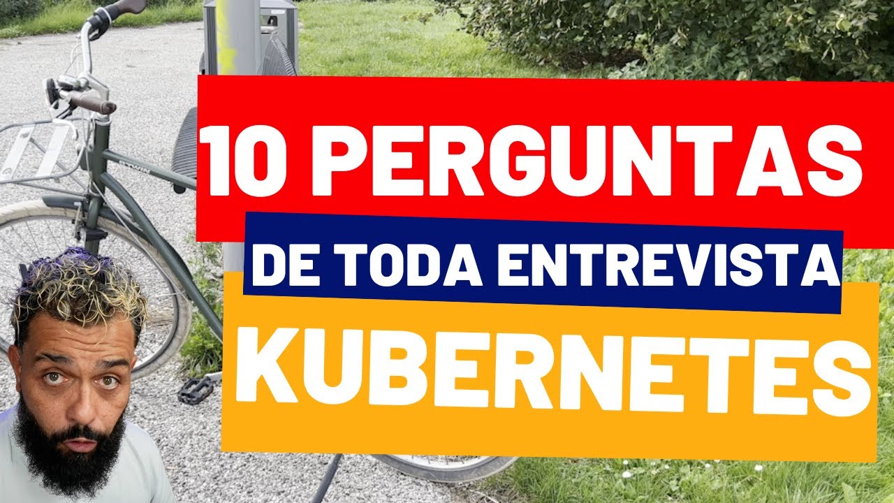 VOCÊ ESTÁ PREPARADO PARA AS ENTREVISTAS DE EMPREGO? - KUBERNETES