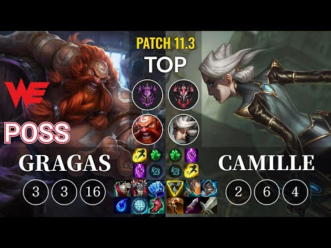 WE Poss Gragas vs Camille Top - KR Patch 11.3