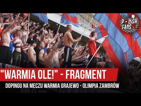 "WARMIA OLE!" - fragment dopingu Warmii Grajewo na meczu z Olimpią Zambrów (29.05.2019 r.)