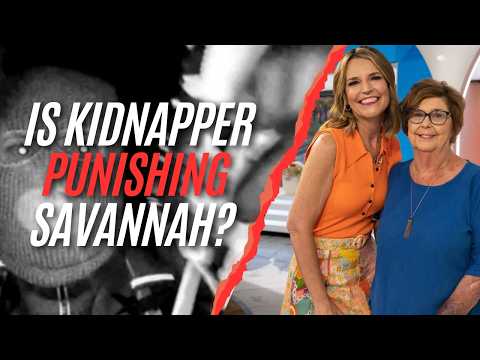 Is kidnapper punishing Savannah? FBI profiler breaks down who he suspects took Nancy Guthrie