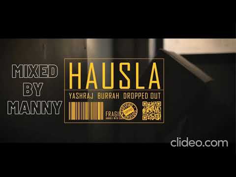 Yashraj, @Burrah - Hausla (Mixed By Manny)  | #mixwithvasudev | #raightarmy