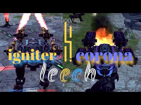Leech x 4 igniter + leech x 4 corona/ War Robots 5.4/experiences skirmish