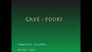 Gayé - Fouki (Paroles)