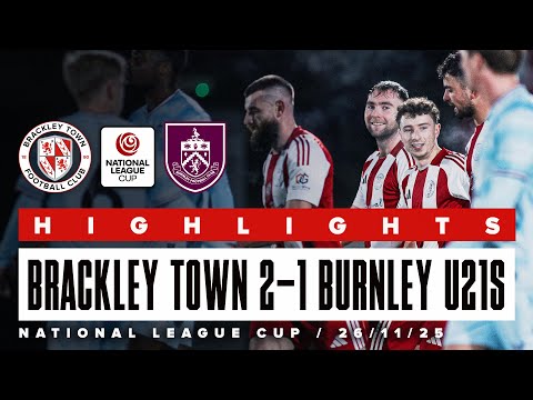 Highlights: Brackley Town 2-1 Burnley U21s - National League Cup