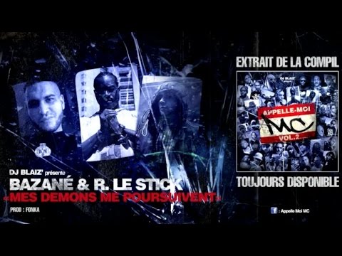 Bazané Ft. Romano Le Stick - Mes démons me poursuivent