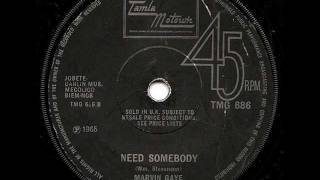 MARVIN GAYE - NEED SOMEBODY (TAMLA MOTOWN)