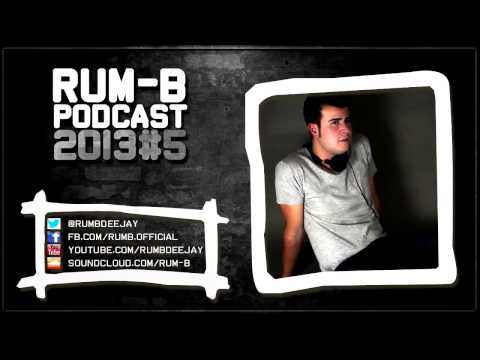 Rum-B - Podcacast 2013#5