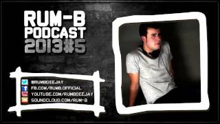 Rum-B - Podcacast 2013#5
