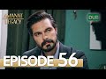 Amanat (Legacy) - Episode 56 | Urdu Dubbed | Season 1 [ترک ٹی وی سیریز اردو میں ڈب]
