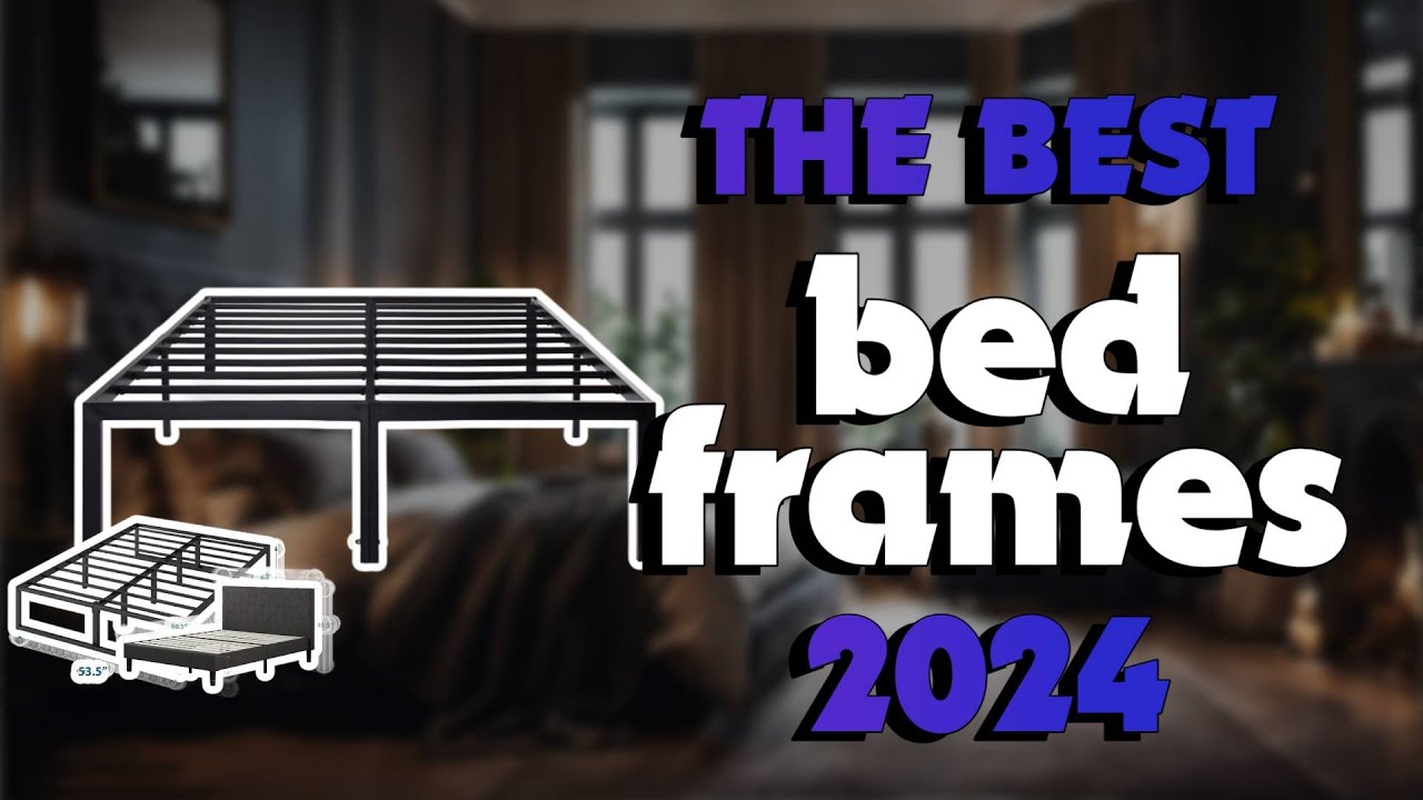 The Best Bed Frames 2024 in 2024 - Must Watch Before Buying!