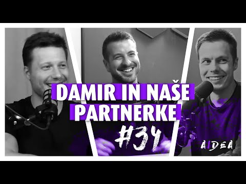 Damir in naše partnerke — Dialog #34 (Jani Pravdič, Klemen Selakovič & Andrej P. Škraba)