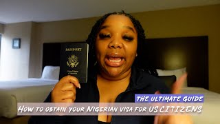 How To Obtain Your Nigerian Visa For Us Citizens In 2022