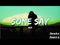 Nea - Some Say (Deaks Remix)