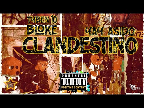 BLOKE CLANDESTINO ☣️ - Tyben 10 X Yay Asiido | Video Oficial | Dir. Spicy Films