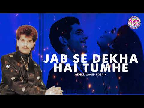 Jab se Dekha Hai Tumhe | Oemar Wagid Hosain | Soul | Dil... Akhir Dil Hai 1982