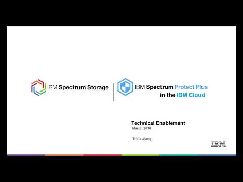 IBM Spectrum Protect Plus in the IBM Cloud overview- Presentation