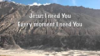 Jesus I need You (lyrics)  Hillsong Worship
